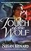 Search : Touch of the Wolf (Historical Werewolf Series, Book 1)