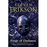 Forge of Darkness: The First Book in The Kharkanas Trilogy: The Kharkanas Trilogy 1von "Steven Erikson"