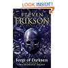 Forge of Darkness: The First Book in The Kharkanas Trilogy