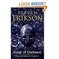 Forge of Darkness: The First Book in The Kharkanas Trilogy