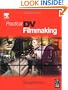 Practical DV Filmmaking, Second Edition
