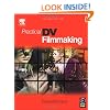 Practical DV Filmmaking, Second Edition