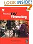 Practical DV Filmmaking, Second Edition