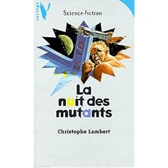 La nuit des mutants