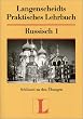 Langenscheidts Praktisches Lehrbuch Russisch Band 1 Schl�ssel zu den �bungen