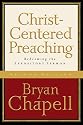 Christ-centered Preaching: Redeeming the Expository Sermon