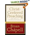 Christ-Centered Preaching: Redeeming the Expository Sermon by  Bryan Chapell