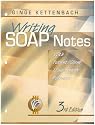 Writing Soap Notes: With Patient/Client Management Formats