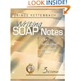 Writing Soap Notes: With Patient Client Management Formats by Ginge Kettenback