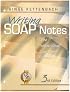 Writing Soap Notes: With Patient/Client Management Formats