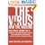The Virus and the Vaccine: The True Story of a Cancer-Causing Monkey Virus, Contaminated Polio Vaccine, and the Millions of Americans Exposed