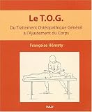 Livres Ostéopathie - Le T.O.G.