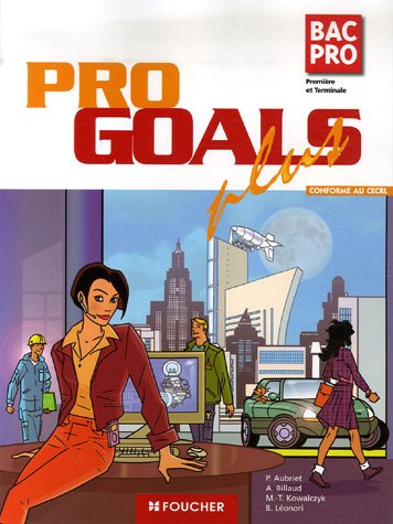 Anglais Bac pro 1e et Tle Pro Goals plus