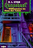 G�nsehaut: G�nsehaut 02. Willkommen im Haus der Toten: Bd 2