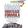 The New Reverse Mortgage Formula: How to Convert Home Equity into Tax-Free Income