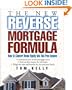 The New Reverse Mortgage Formula: How to Convert Home Equity into Tax-Free Income
