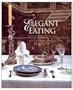 Elegant Eating: Four Hundred Years of Dining in Style