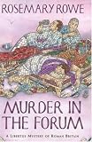 Murder in the Forum (A Libertus mystery of Roman Britain)