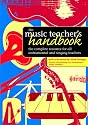 The Music Teacher's Handbook: The Complete Resource for All Instrumental and Singing Teachers