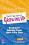 Talking About Growing Up: Real-Life Advice from Girls Like You