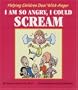 I Am So Angry, I Could Scream: Helping Children Deal with Anger (Let's Talk)