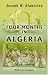 Four Months in Algeria: With a Visit to Carthage