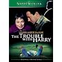 The Trouble with Harry