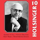 The Symphonic Wind Music of David R. Holsinger Volume 10 by  The University of Texas at El Paso Wind Symphony, David R. Holsinger, and Ron Hufstader 