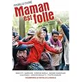Maman est folle