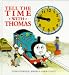 Tell the Time with Thomas: A Novelty Board Book (Thomas the Tank Engine)