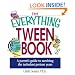 The Everything Tween Book: A Parent's Guide to Surviving the Turbulent Pre-Teen Years (Everything Series)