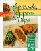 Spreads, Toppers & Dips: 100 New, Classic and International Recipes for the Ideal Party Food