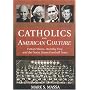 Catholics and American Culture