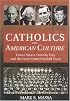 Catholics and American Culture