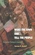 Wake the Town and Tell the People: Dancehall Culture in Jamaica