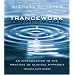 Trancework: An Introduction to the Practice of Clinical Hypnosis