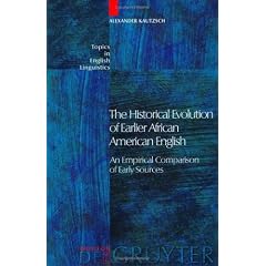 The Historical Evolution of Earlier African American English