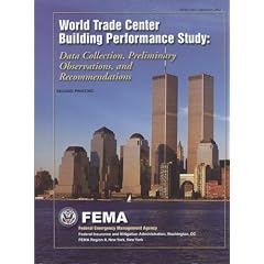 World Trade Center Building Performance Study: Data Collection, Preliminary Observations, and Recommendations (S/N 064-000-00029-2)