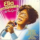 All That Jazz by  Ella Fitzgerald 