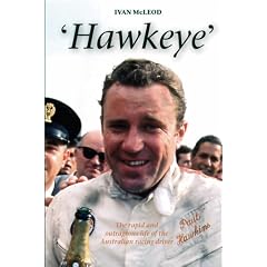 Hawkeye: The Rapid and Outrageous Life of the Australian Racing Driver Paul Hawkins