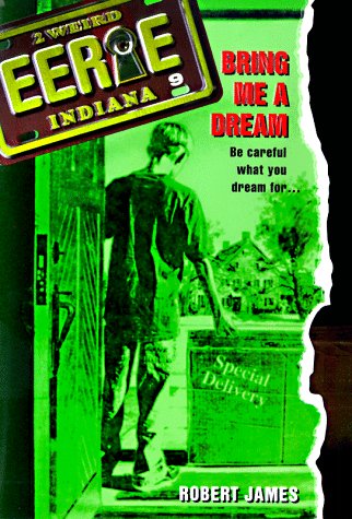 Bring Me a Dream (Eerie, Indiana, No. 9)