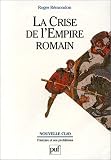 La Crise de l\'Empire Romain de Marc Aurèle à Anastase