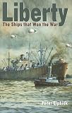 Liberty: The Ships That Won the War