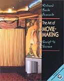 The Art of Movie Making: Script to Screen
