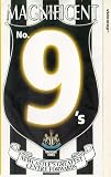 Newcastle United - Magnificent No. 9's - Newcastle's Greatest Centre Forwards