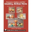 Franciscan, Catalina, and Other Gladding, McBean Wares: Ceramic Table and Art Wares: 1873-1942