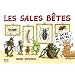 Les sales b�tes