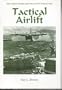 Tactical Airlift (The United States Air Force in Southeast Asia)