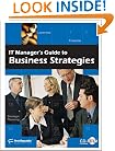 IT Manager's Guide to Business Strategy