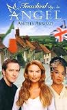 Touched By an Angel - Angels Abroad [VHS]